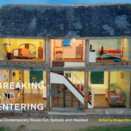 Breaking and Entering  The Contemporary House Cut