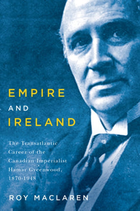 Empire and Ireland  The Transatlantic Career of