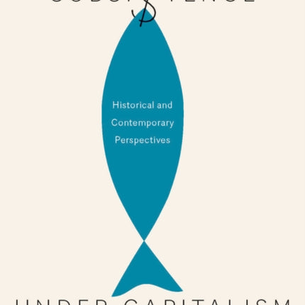 Subsistence under Capitalism  Historical and