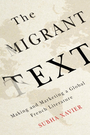 The Migrant Text  Making and Marketing a Global