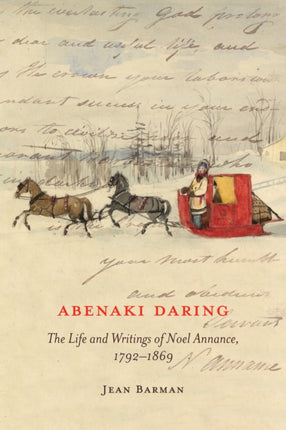 Abenaki Daring  The Life and Writings of Noel