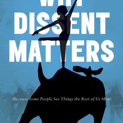 Why Dissent Matters