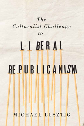 The Culturalist Challenge to Liberal