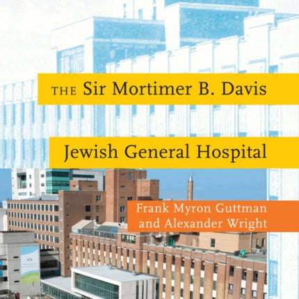 The Sir Mortimer B. Davis Jewish General Hospital