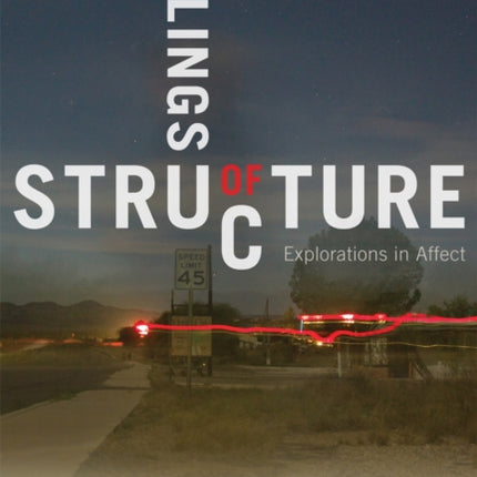 Feelings of Structure  Explorations in Affect