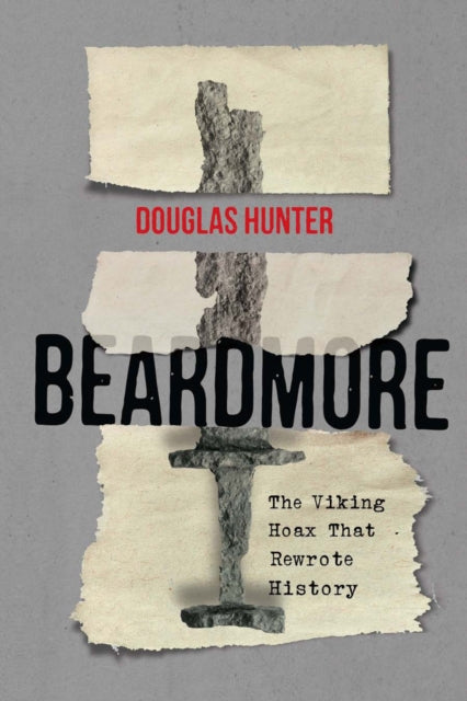 Beardmore  The Viking Hoax that Rewrote History