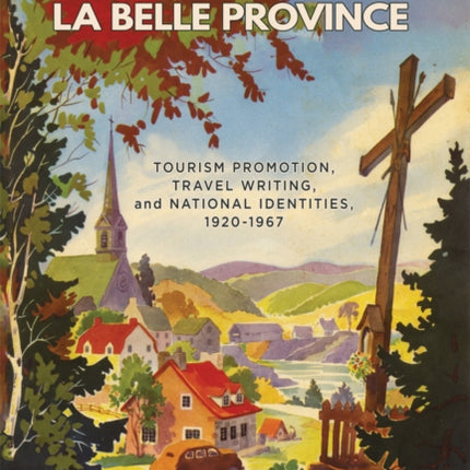 From Old Quebec to La Belle Province