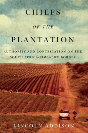Chiefs of the Plantation  Authority and