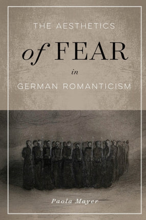 The Aesthetics of Fear in German Romanticism