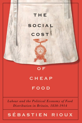 The Social Cost of Cheap Food  Labour and the