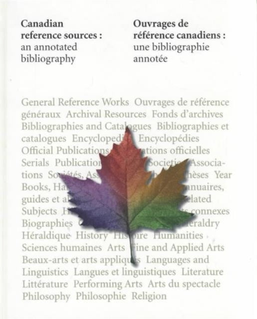 Canadian Reference Sources: An Annotated Bibliography