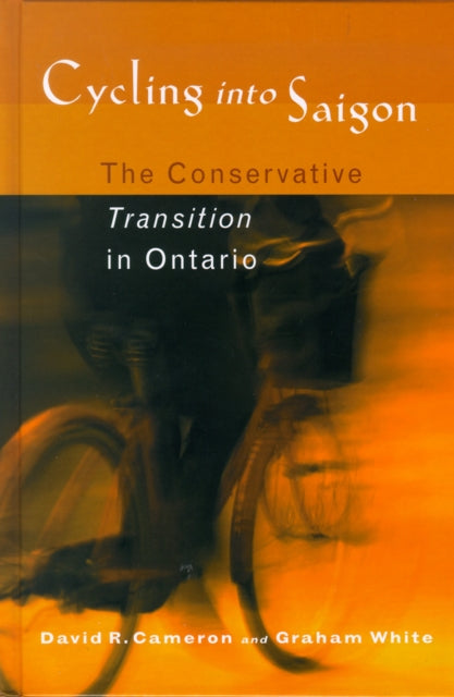 Cycling into Saigon: The Conservative Transition in Ontario