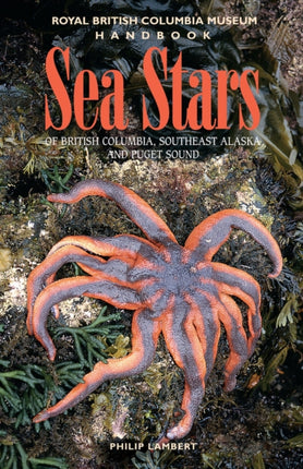 Sea Stars of British Columbia, Southeast Alaska and Puget Sound