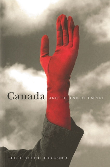 Canada and the End of Empire