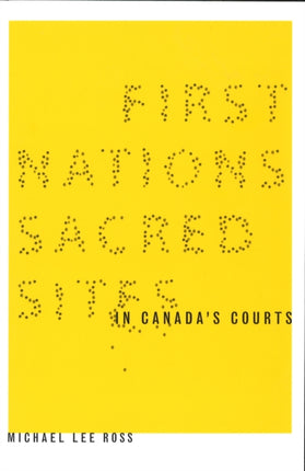 First Nations Sacred Sites in Canada's Courts