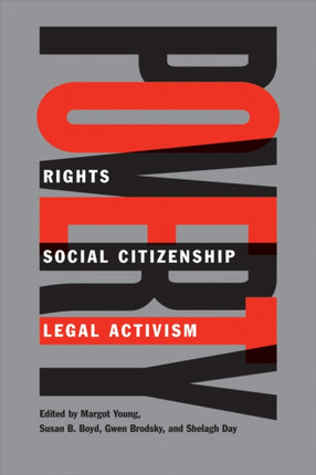 Poverty: Rights, Social Citizenship, and Legal Activism