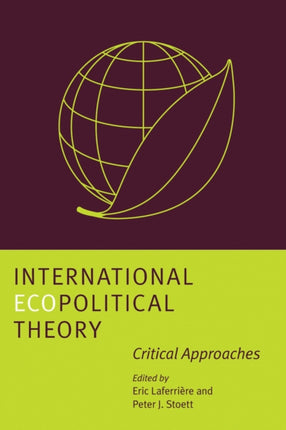 International Ecopolitical Theory: Critical Approaches