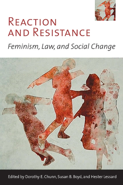 Reaction and Resistance: Feminism, Law, and Social Change