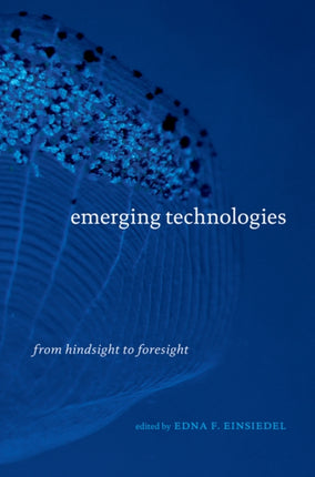 Emerging Technologies: From Hindsight to Foresight