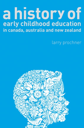 A History of Early Childhood Education in Canada