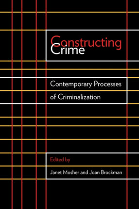 Constructing Crime Contemporary Processes of