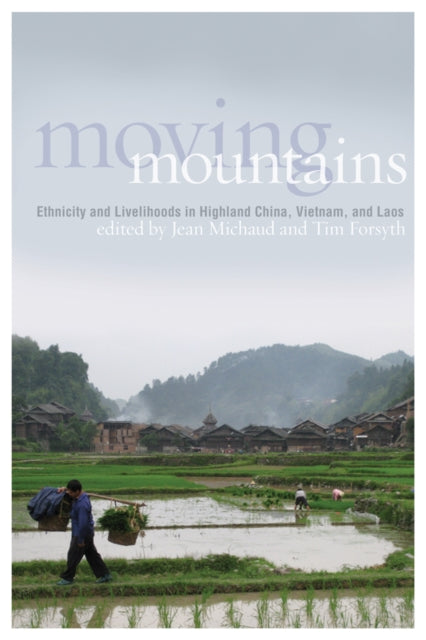 Moving Mountains  Ethnicity and Livelihoods in
