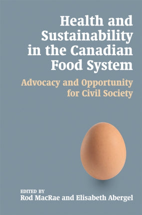 Health and Sustainability in the Canadian Food System: Advocacy and Opportunity for Civil Society