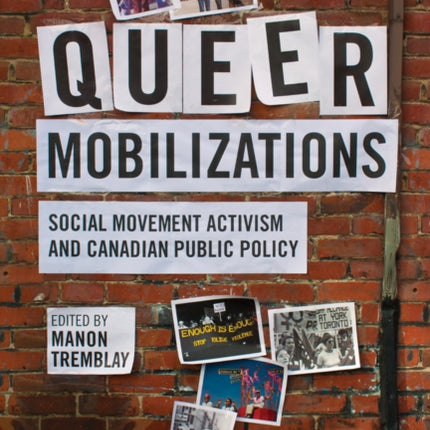 Queer Mobilizations: Social Movement Activism and Canadian Public Policy