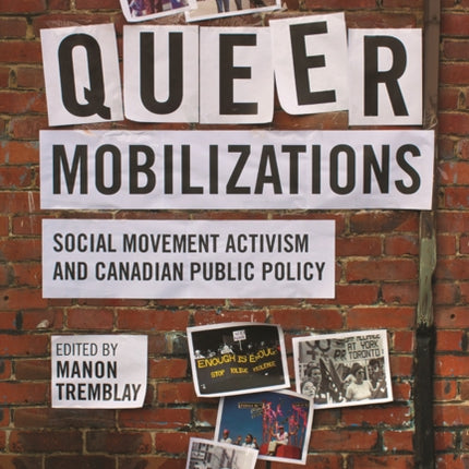 Queer Mobilizations: Social Movement Activism and Canadian Public Policy