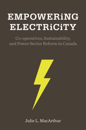 Empowering Electricity: Co-operatives, Sustainability, and Power Sector Reform in Canada