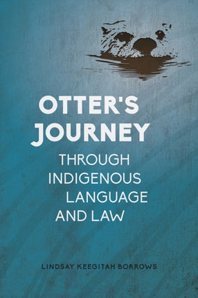 Otters Journey through Indigenous Language and Law