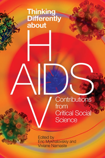 Thinking Differently about HIV/AIDS: Contributions from Critical Social Science