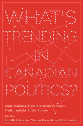 Whats Trending in Canadian Politics
