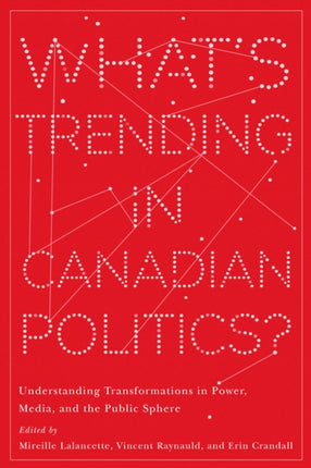 Whats Trending in Canadian Politics