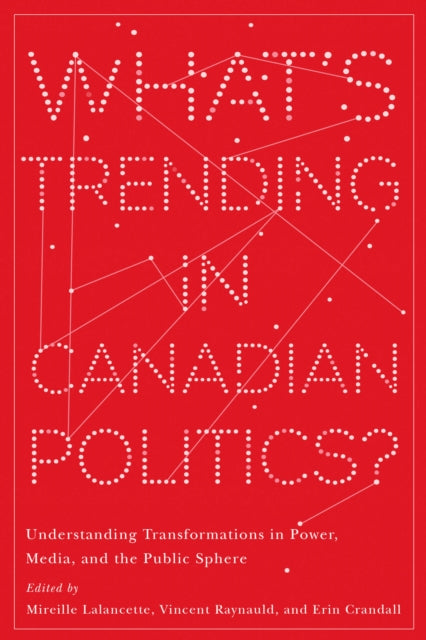 Whats Trending in Canadian Politics