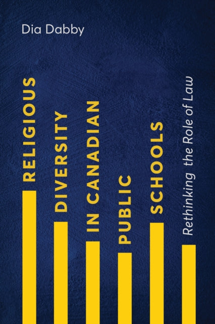 Religious Diversity in Canadian Public Schools: Rethinking the Role of Law