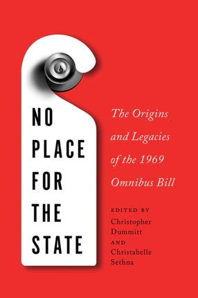 No Place for the State The Origins and Legacies of the 1969 Omnibus Bill