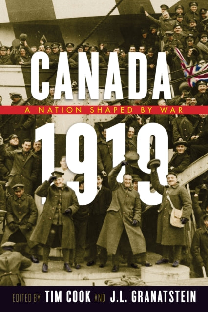 Canada 1919  A Nation Shaped by War