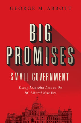 Big Promises Small Government