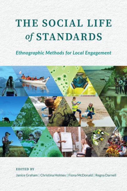 The Social Life of Standards  Ethnographic Methods for Local Engagement