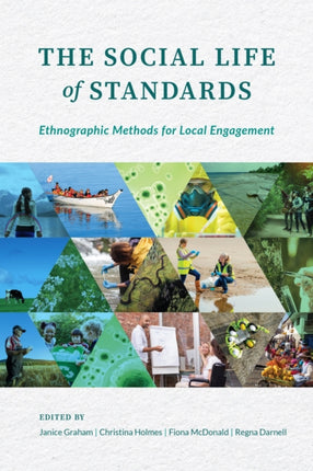 The Social Life of Standards: Ethnographic Methods for Local Engagement