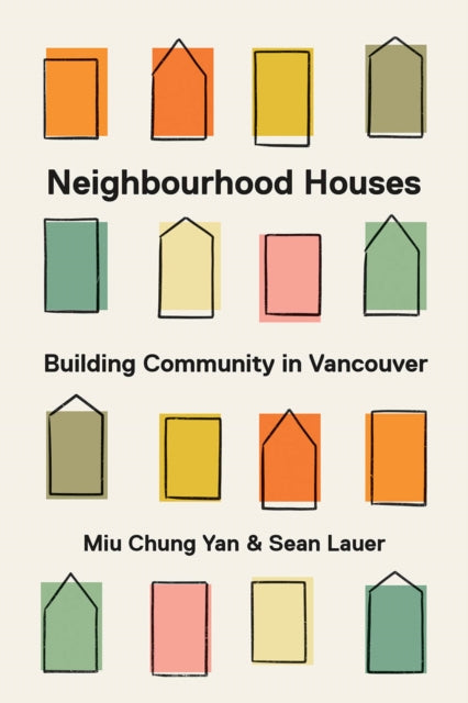 Neighbourhood Houses  Building Community in Vancouver