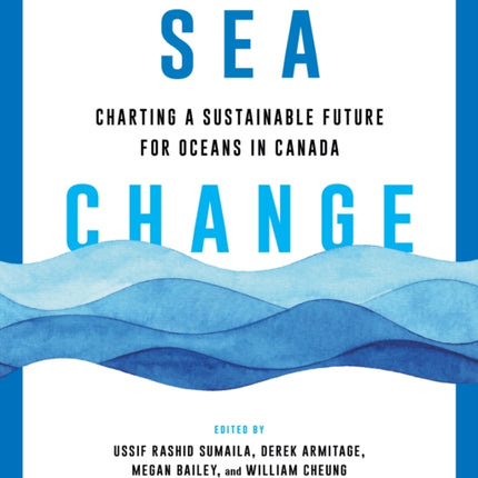 Sea Change  Charting a Sustainable Future for Oceans in Canada