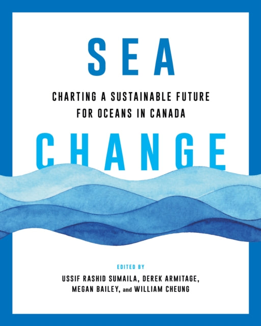 Sea Change  Charting a Sustainable Future for Oceans in Canada