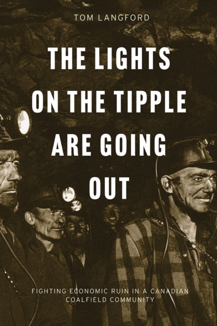 The Lights on the Tipple Are Going Out  Fighting