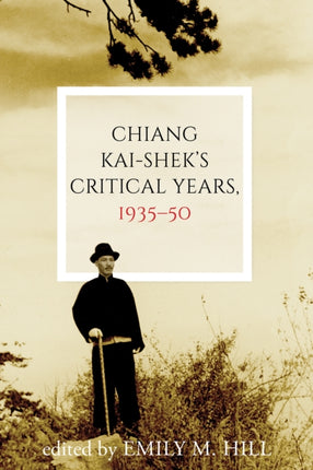 Chiang Kaisheks Critical Years 193550