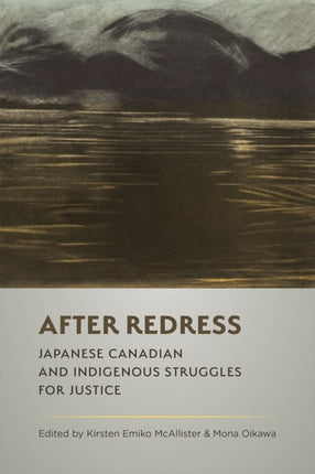 After Redress  Japanese Canadian and Indigenous