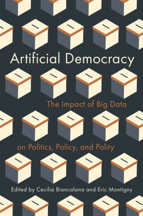 Artificial Democracy  The Impact of Big Data on