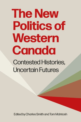 The New Politics of Western Canada  Contested