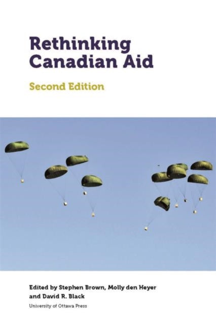 Rethinking Canadian Aid: Second Edition